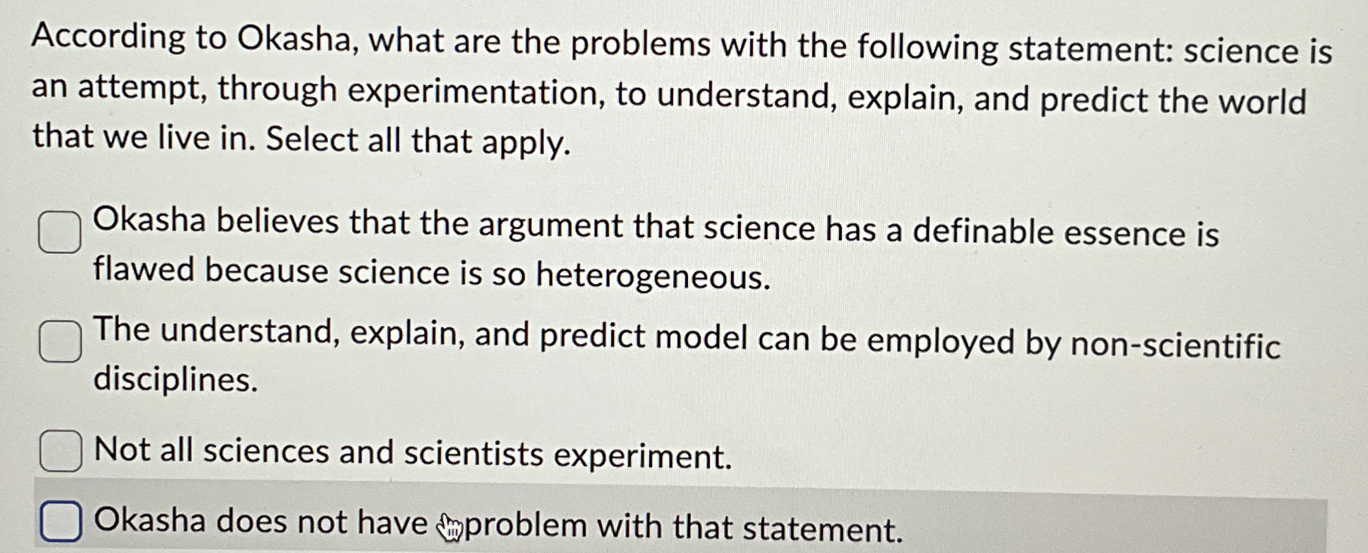  Okasha does not have a problem with that statement. 