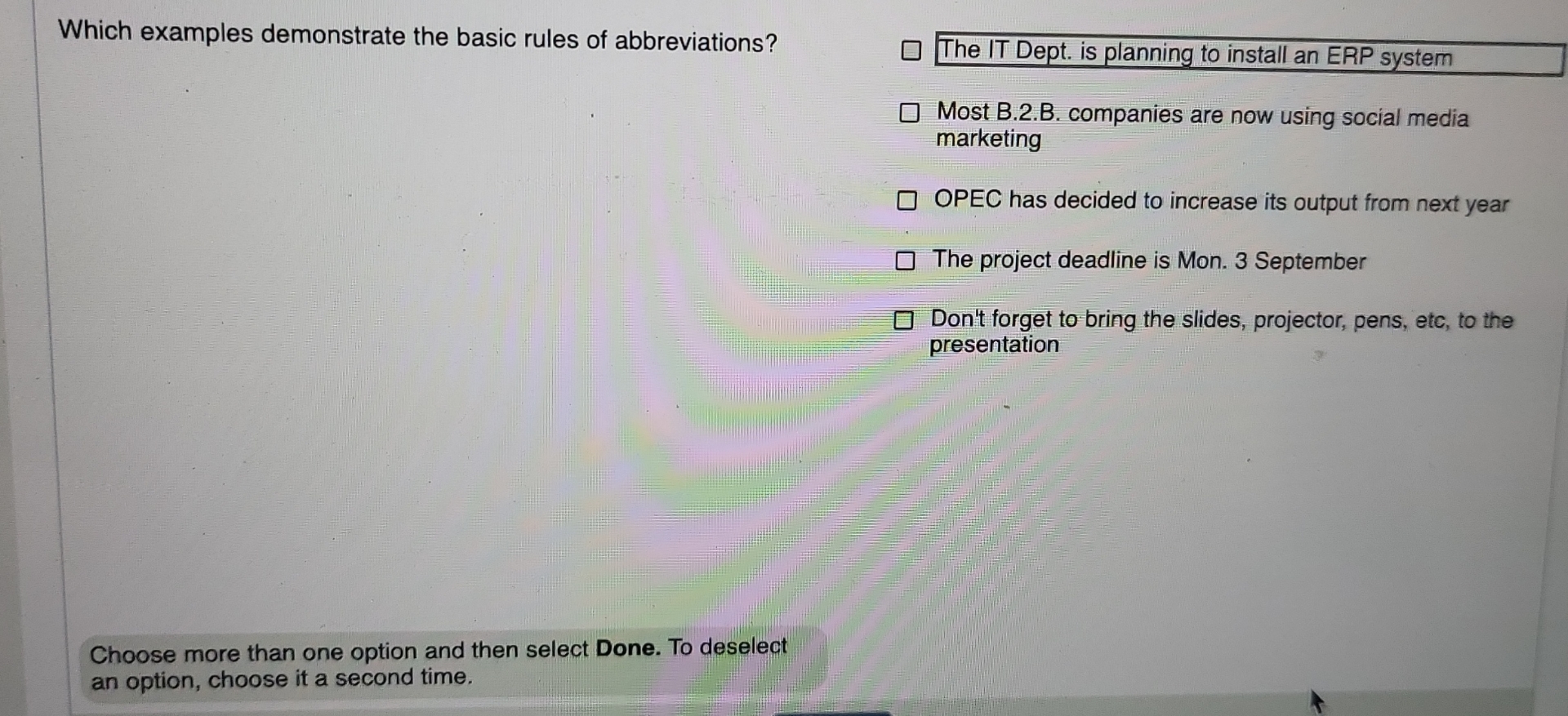  Which examples demonstrate the basic rules of abbreviations? The IT Dept.