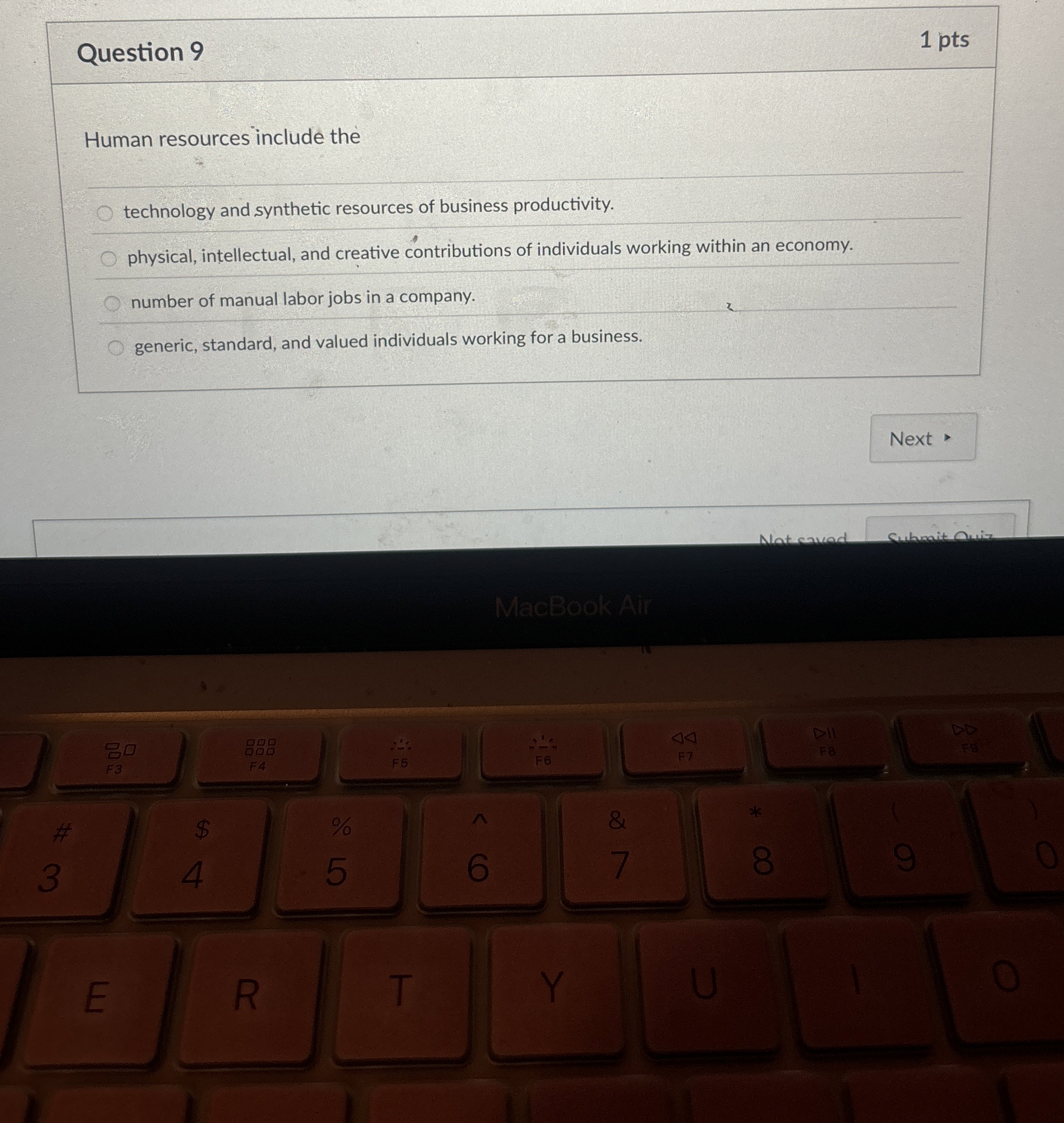  Question 9 Human resources include the technology and synthetic resources of