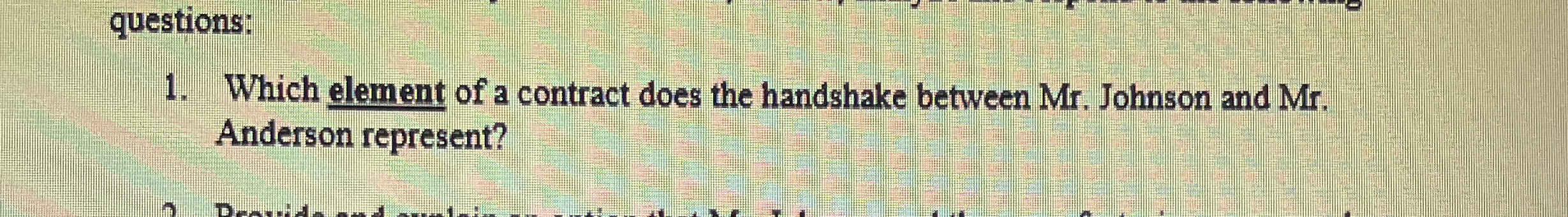  Which element of a contract does the handshake between Mr .