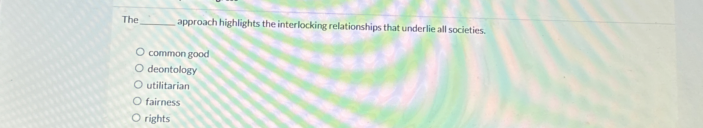  The q, approach highlights the interlocking relationships that underlie all societies.