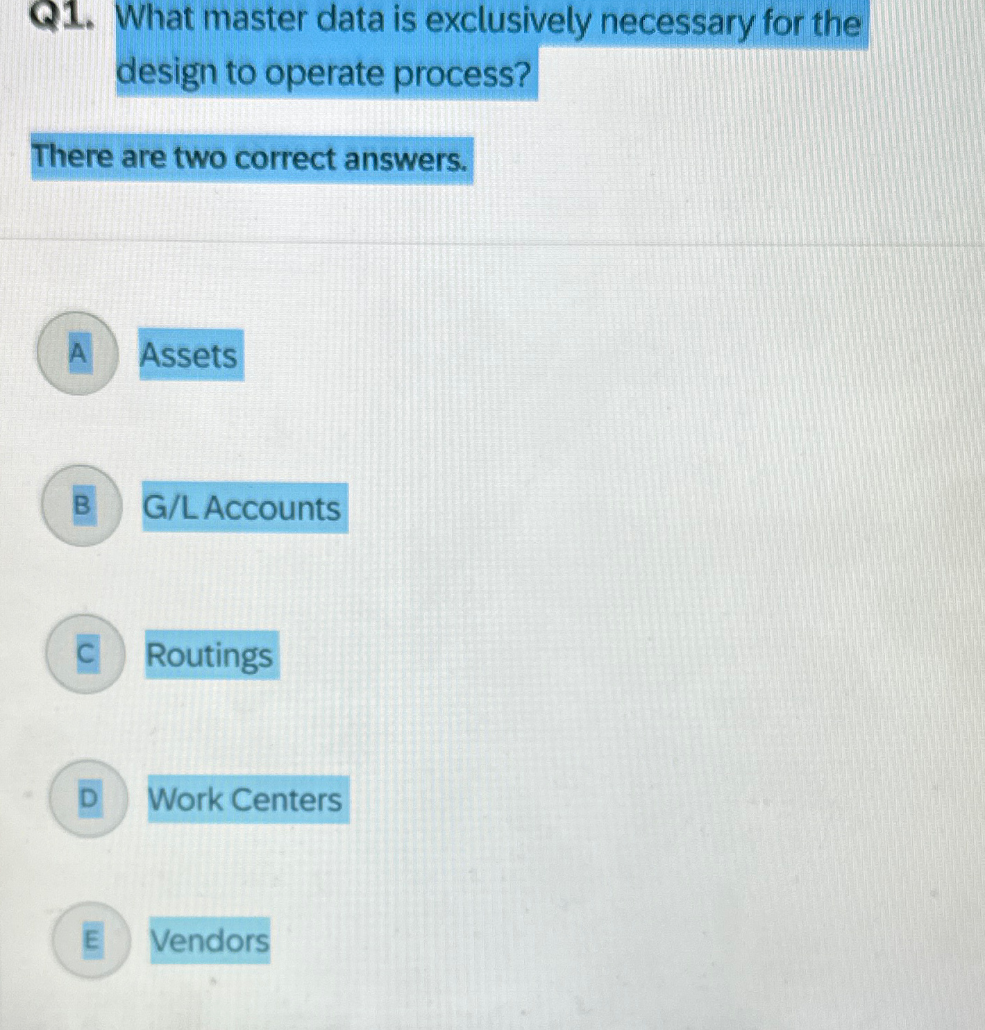  Q1. What master data is exclusively necessary for the design to