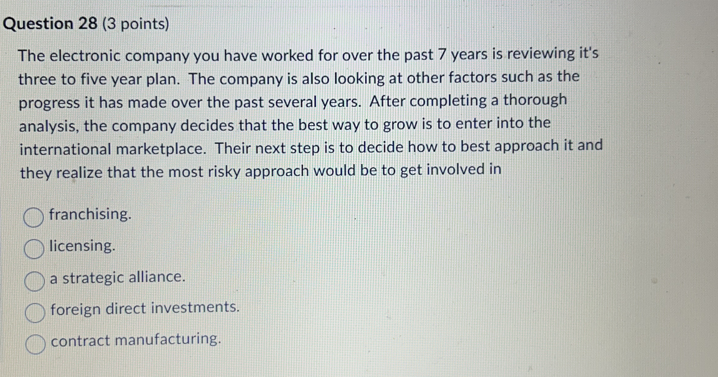  Question 28(3 points) The electronic company you have worked for over