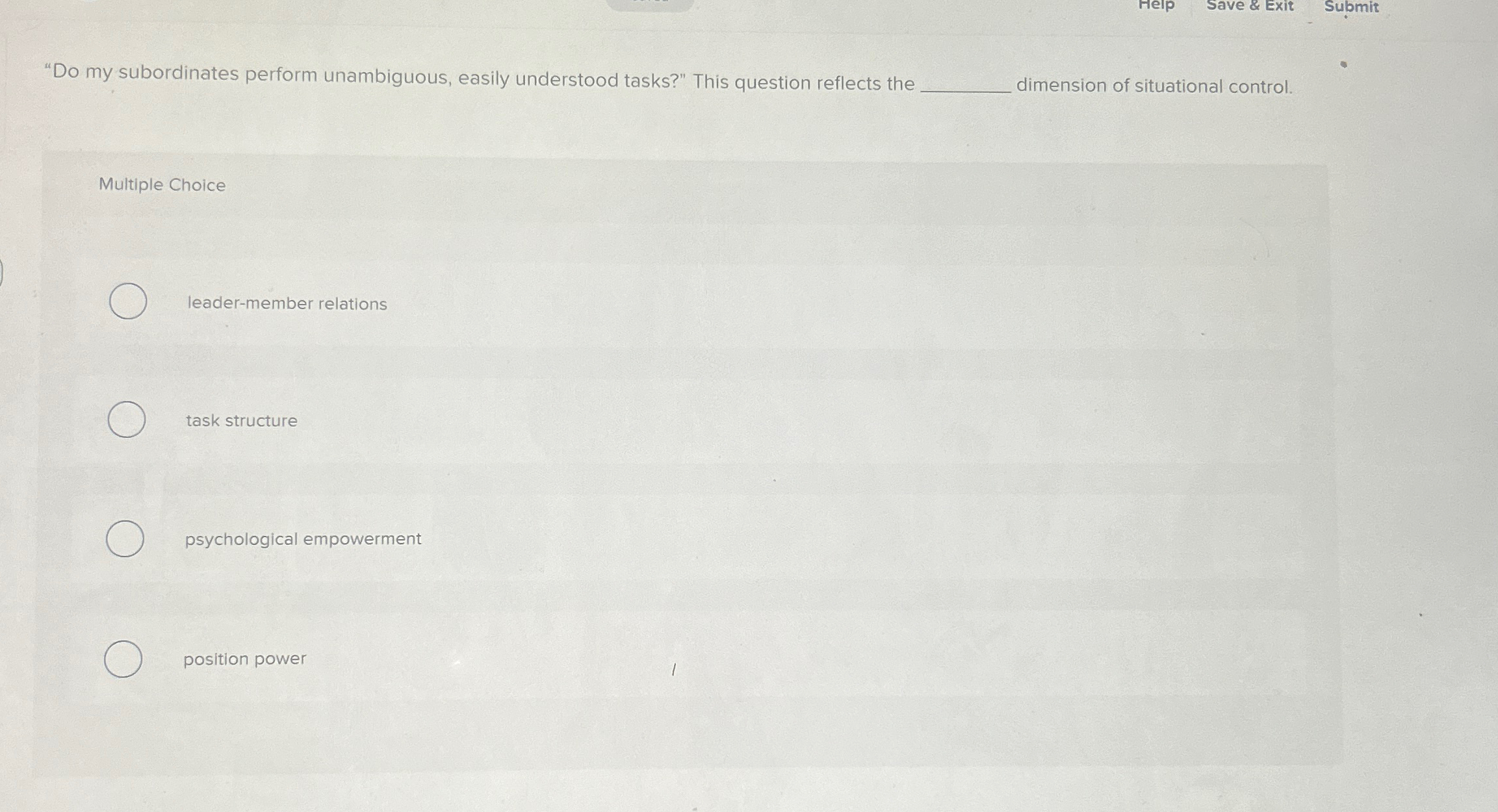 "Do my subordinates perform unambiguous, easily understood tasks?" This question reflects