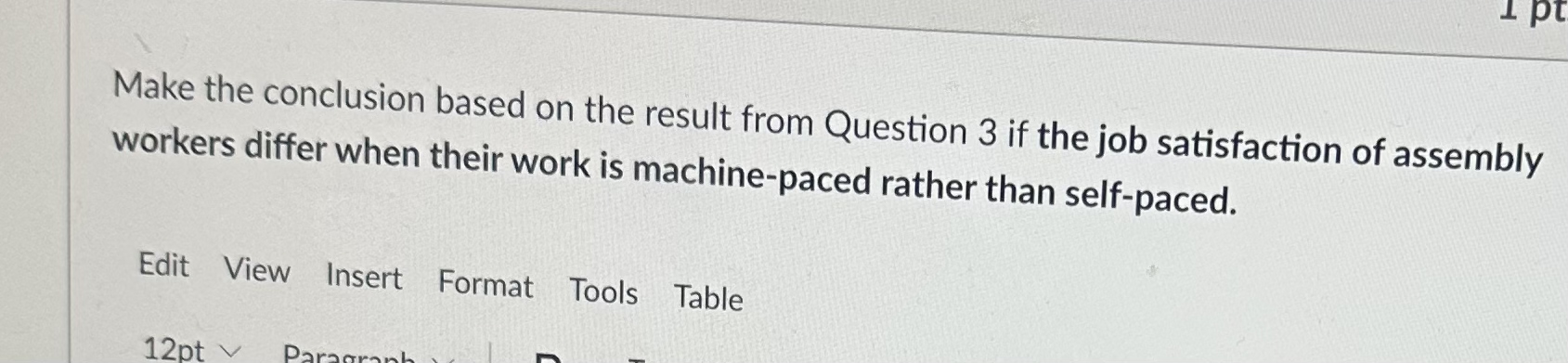  Does the job satisfaction of assembly workers differ when their work