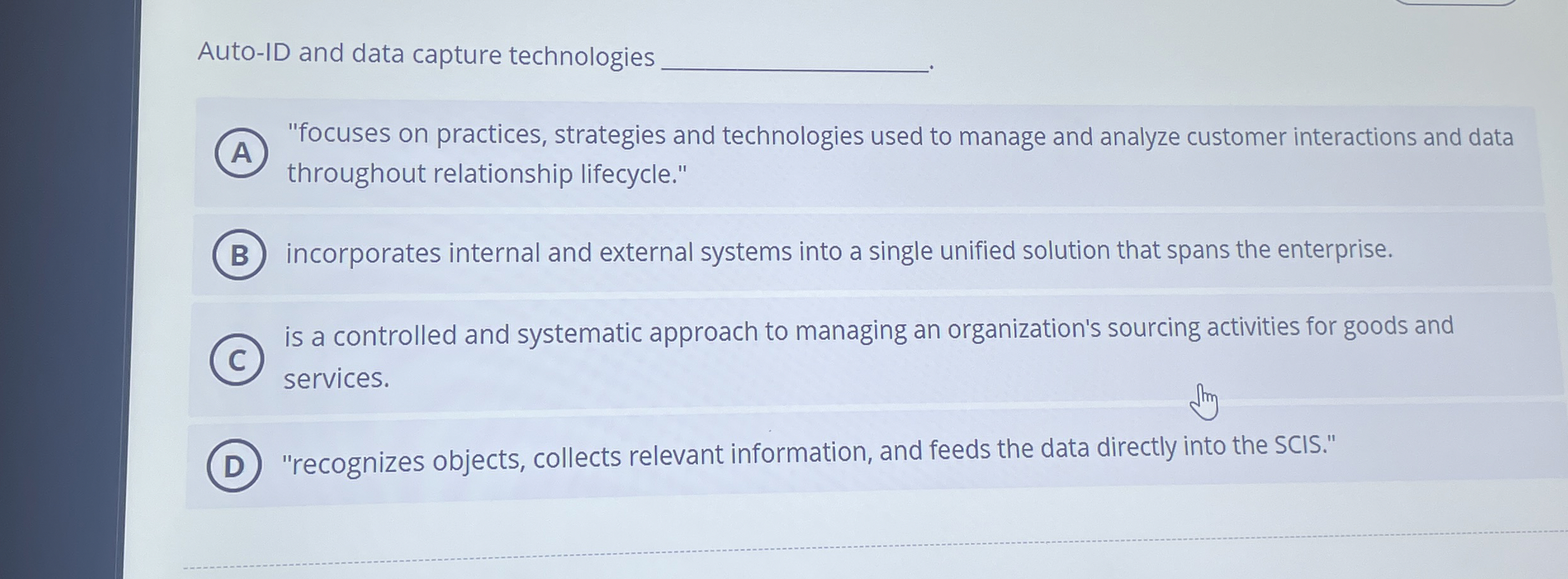  Auto-ID and data capture technologies. "focuses on practices, strategies and technologies
