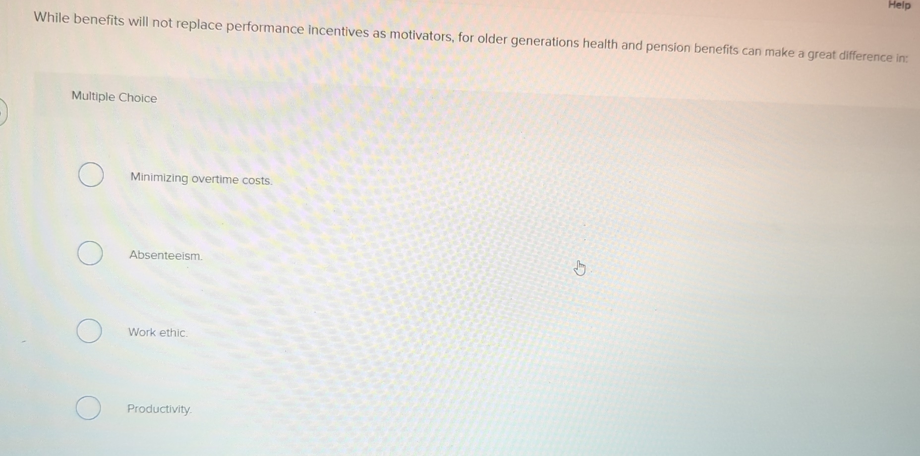  Help While benefits will not replace performance incentives as motivators, for