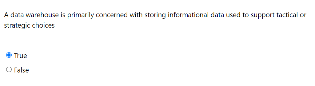  A data warehouse is primarily concerned with storing informational data used