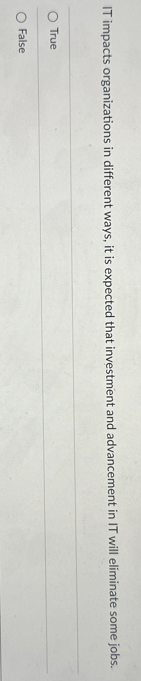  IT impacts organizations in different ways, it is expected that investment