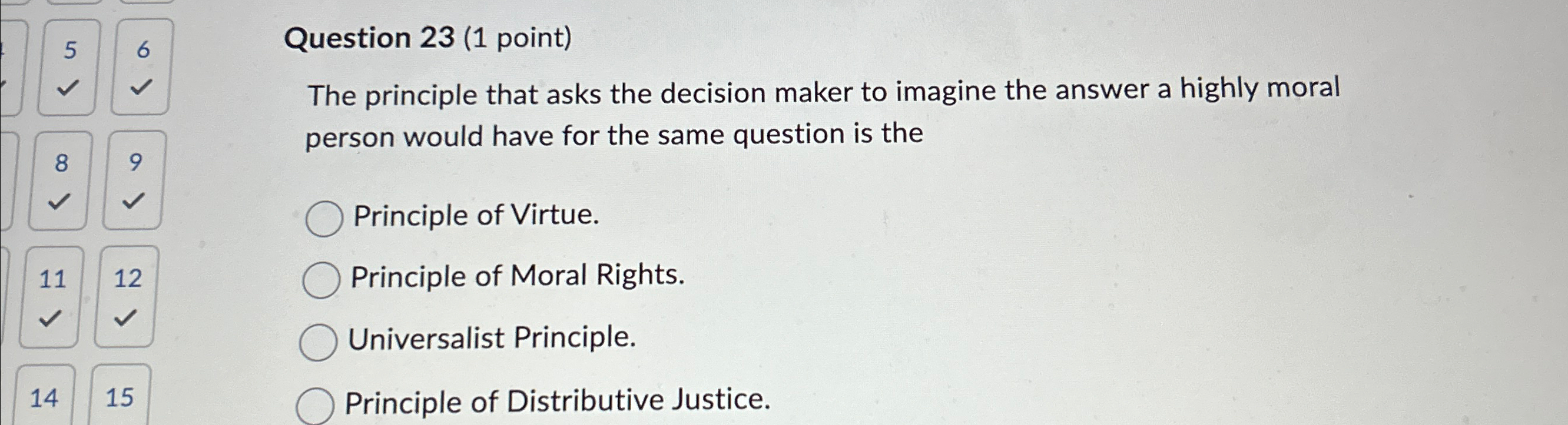  Question 23(1 point) The principle that asks the decision maker to