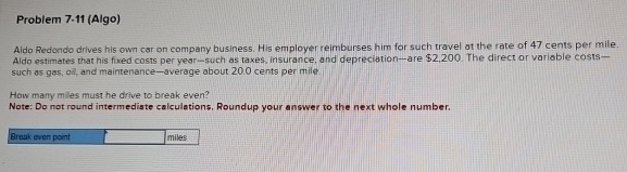  Problem 7-11(Algo) Aldo Redondo drives his own car on company business.
