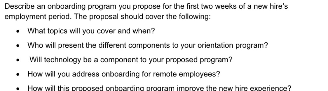  Describe an onboarding program you propose for the first two weeks
