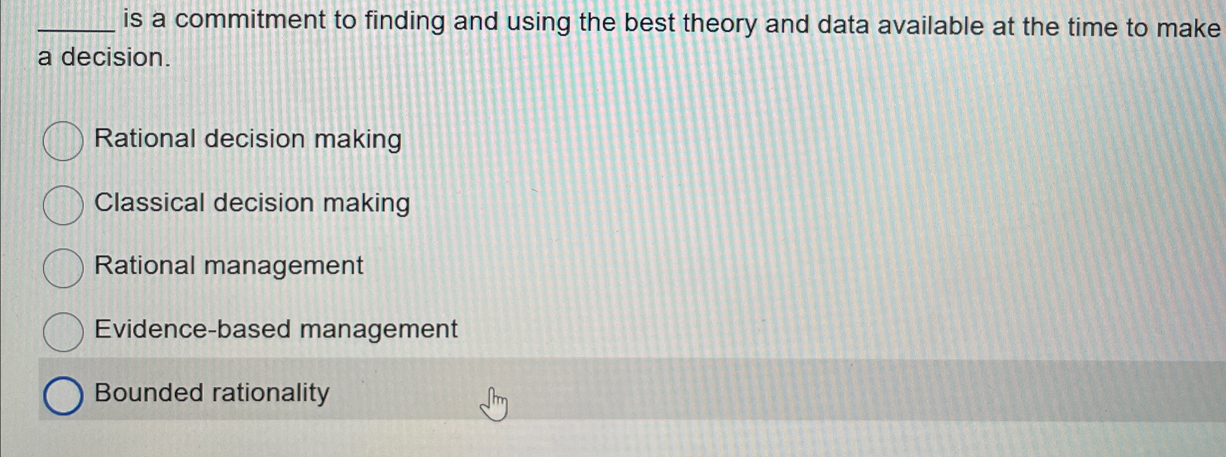  q, is a commitment to finding and using the best theory