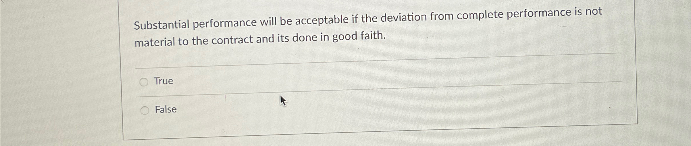  Substantial performance will be acceptable if the deviation from complete performance