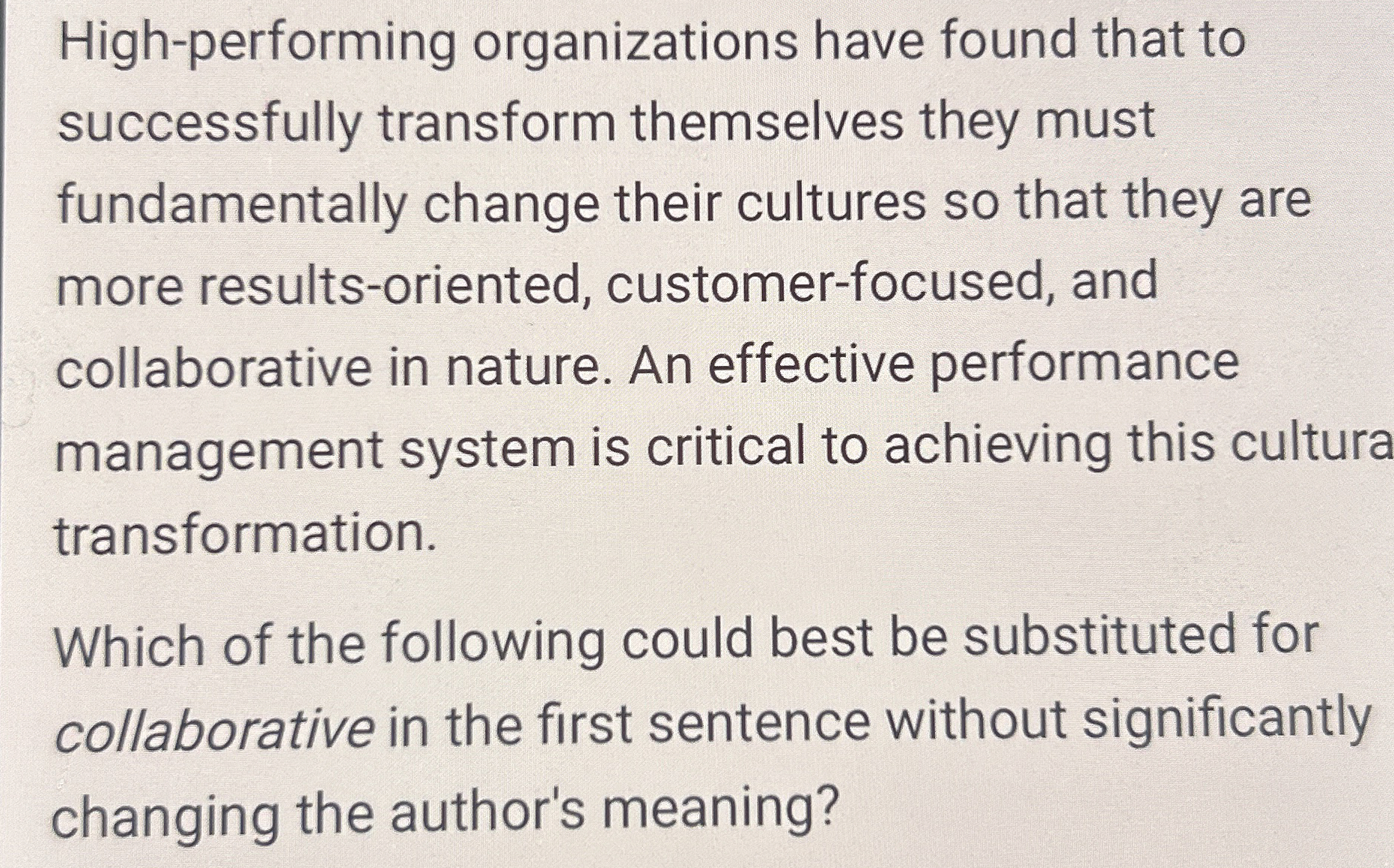  High-performing organizations have found that to successfully transform themselves they must