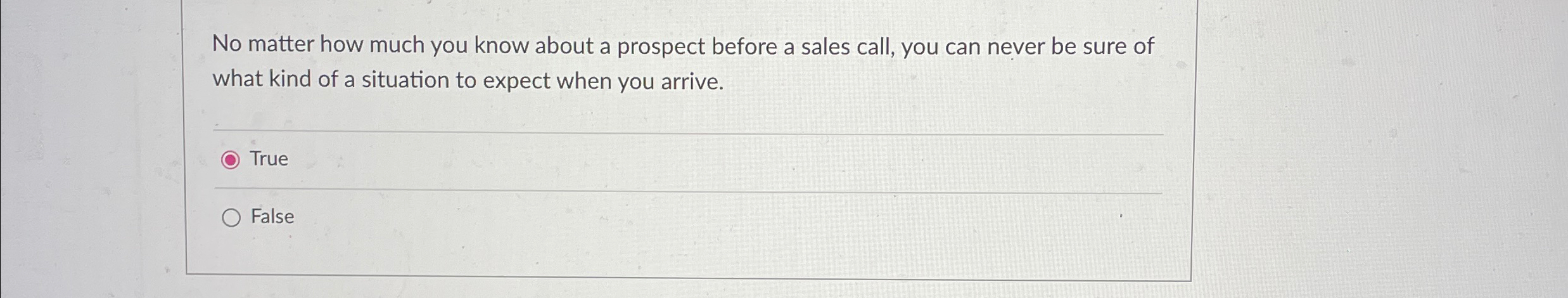  No matter how much you know about a prospect before a