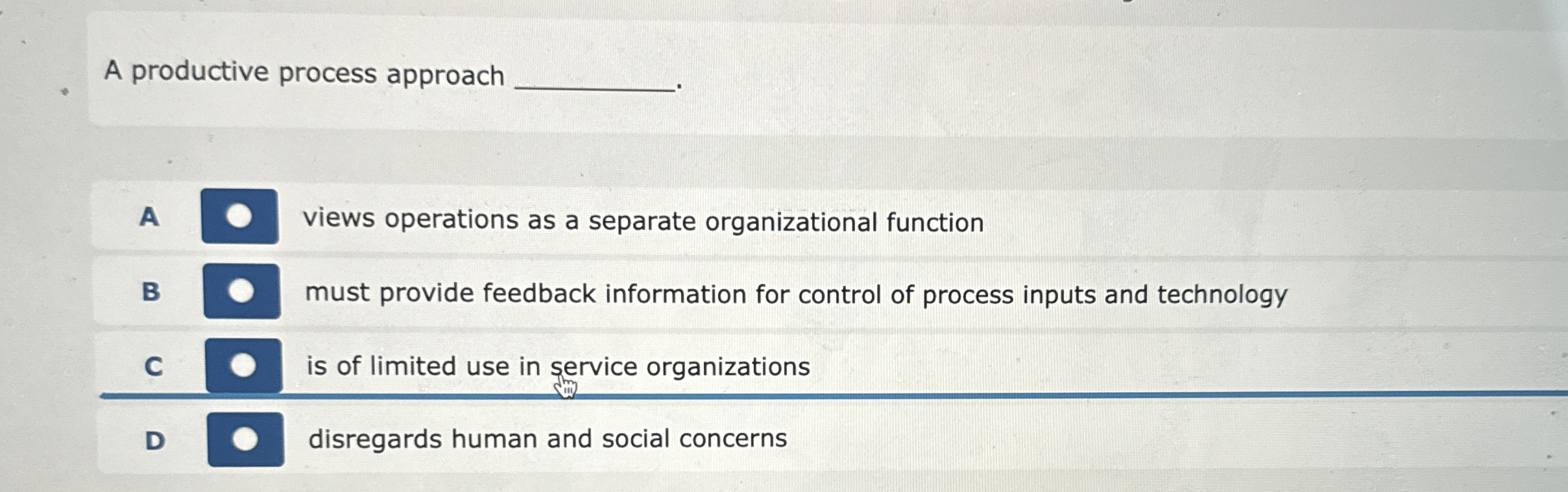  A productive process approach A views operations as a separate organizational