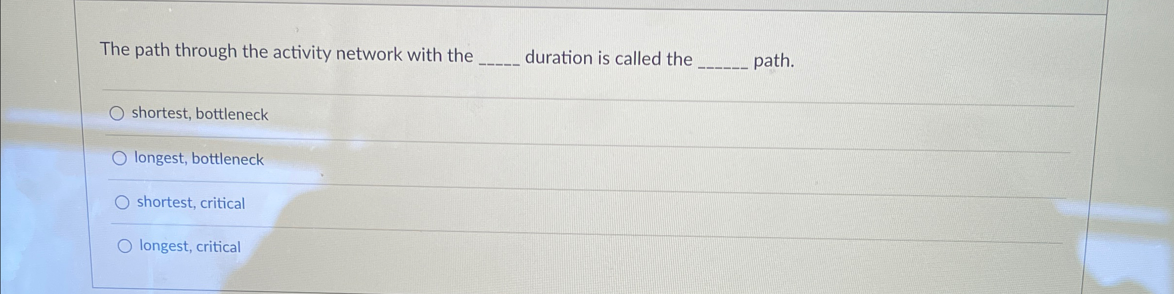  The path through the activity network with the q, duration is