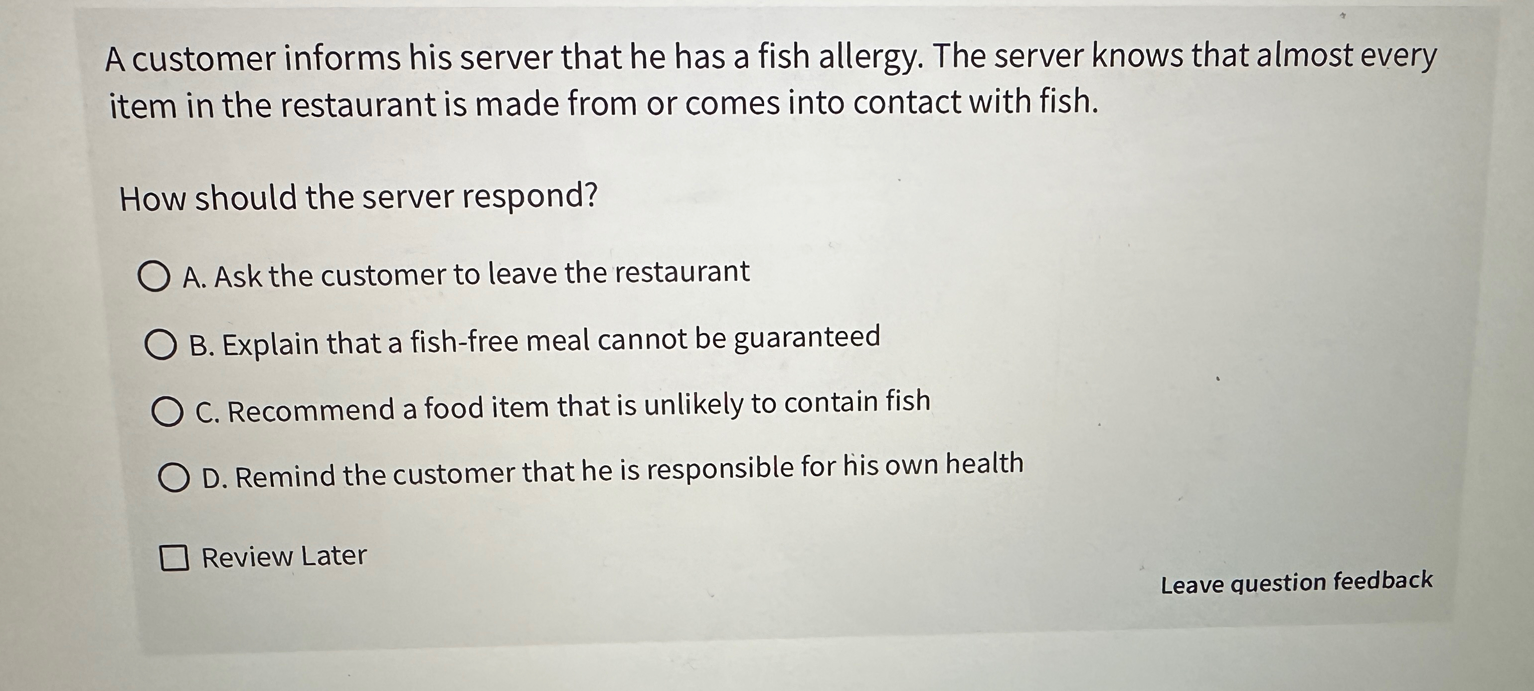  A customer informs his server that he has a fish allergy.
