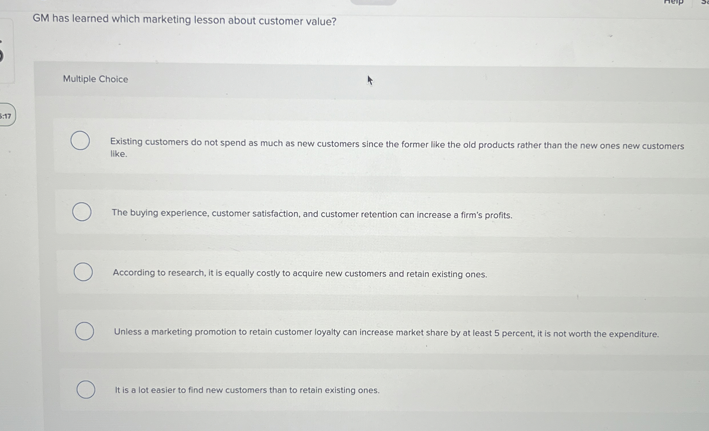  GM has learned which marketing lesson about customer value? Multiple Choice