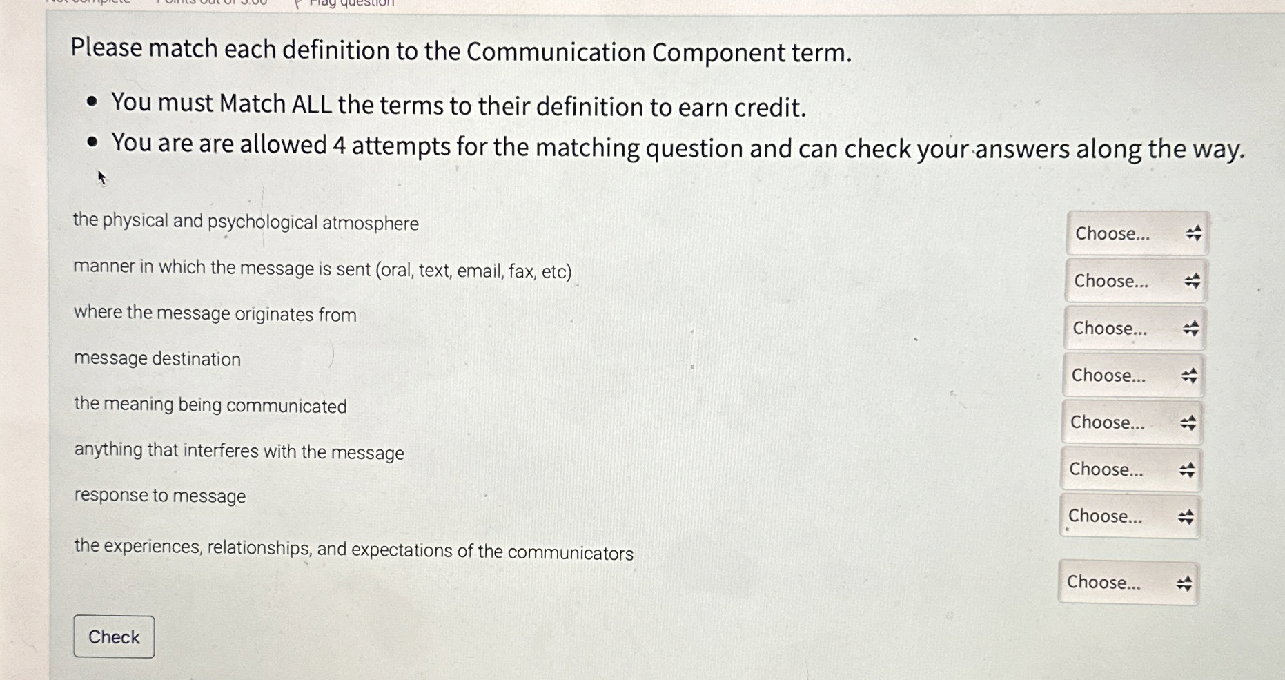  Please match each definition to the Communication Component term. You must