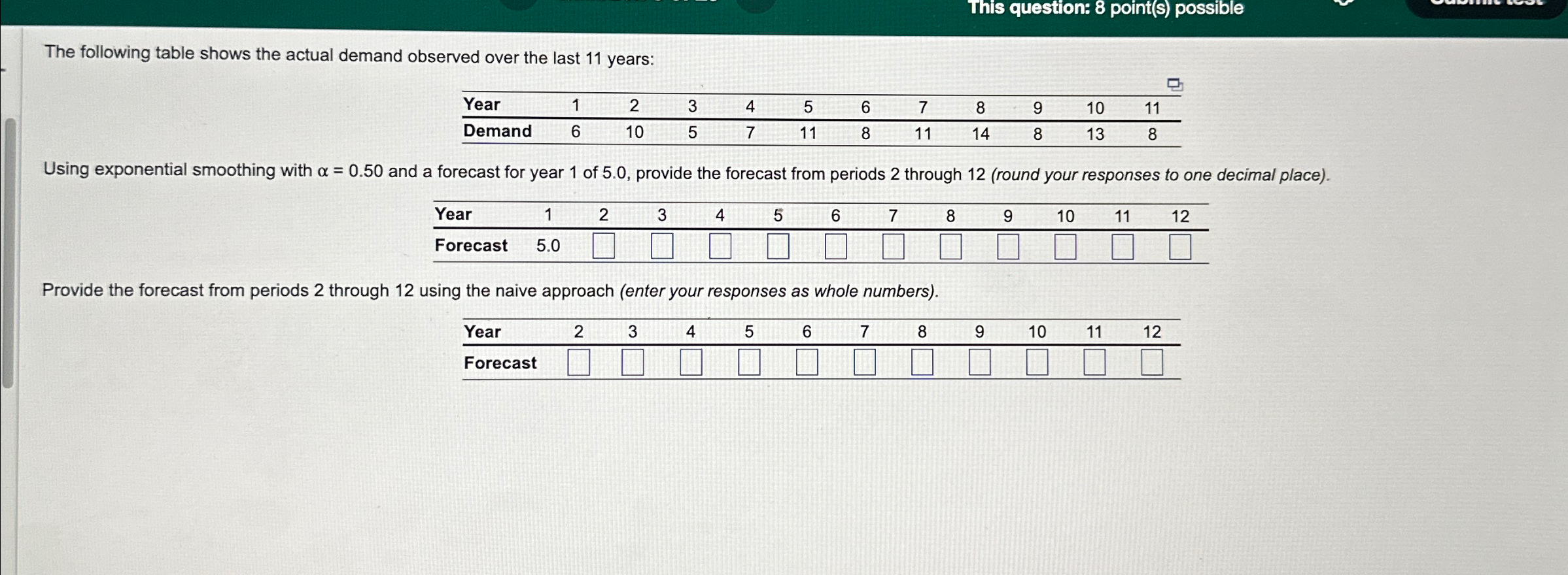  This question: 8 point(s) possible The following table shows the actual