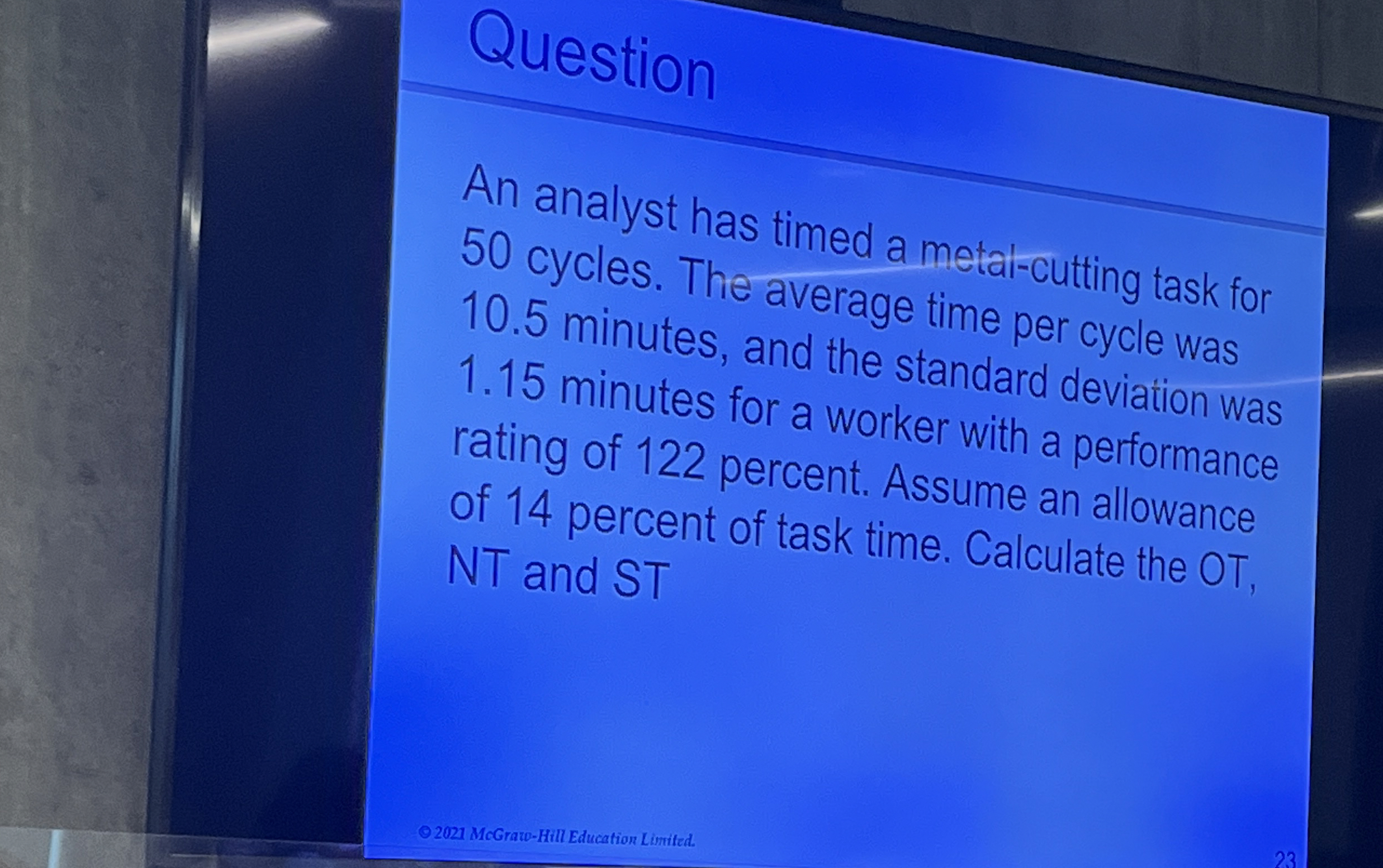  Question An analyst has timed a metai-cutting task for 50 cycles.