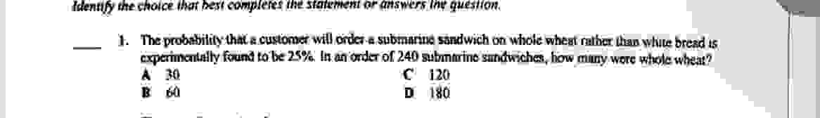  Identify the choice that best complefes the statement or amswers ine