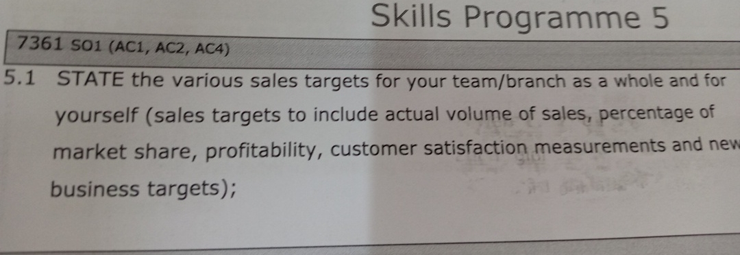  Skills Programme 5 7361 SO1(AC1, AC2, AC4) 5.1 STATE the various