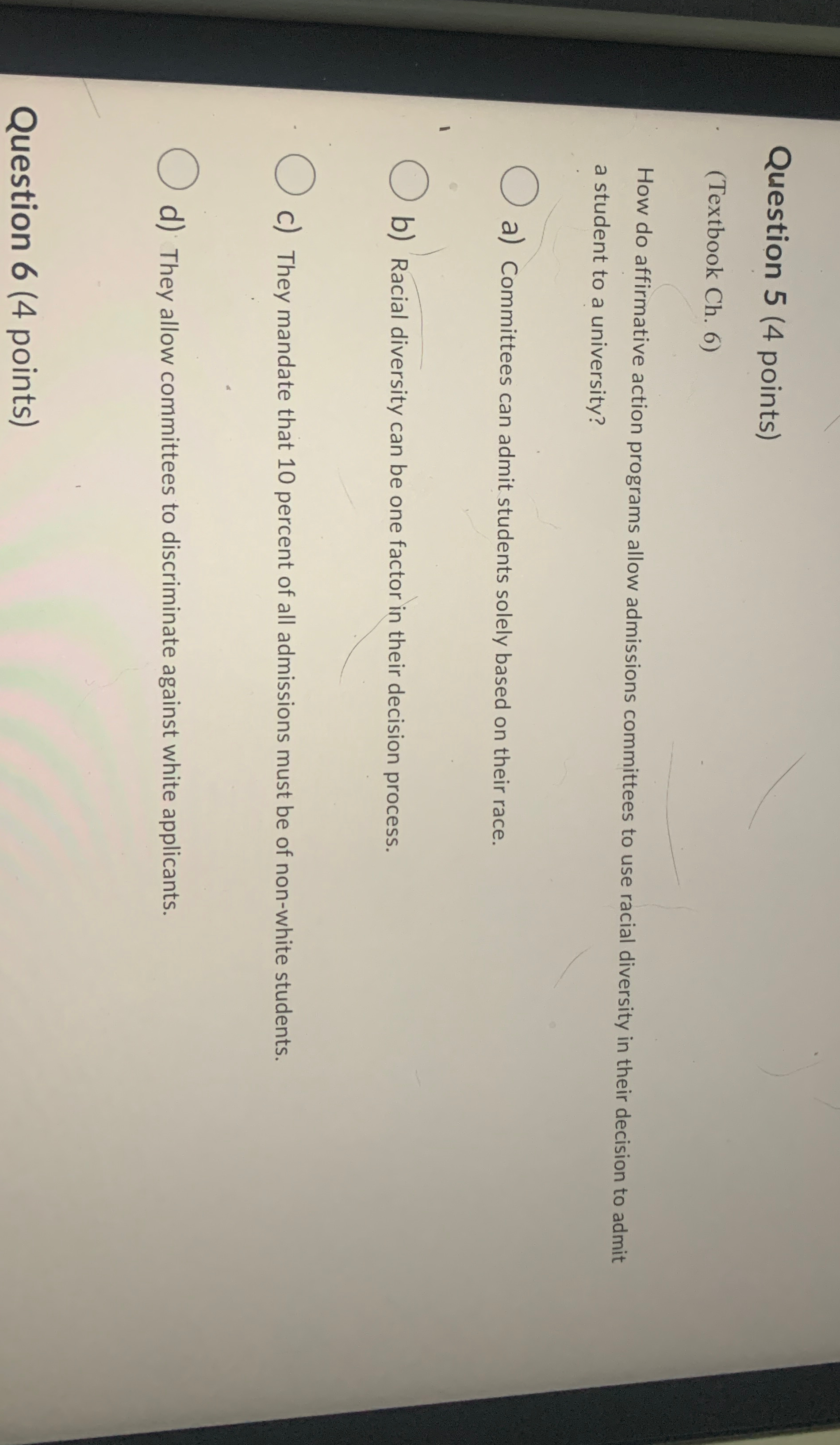  Question 5(4 points) (Textbook Ch.6) How do affirmative action programs allow