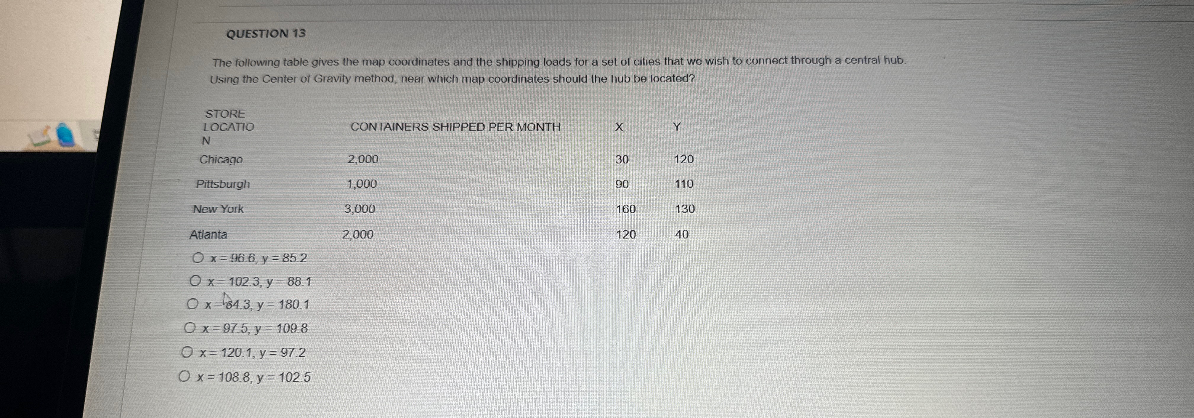  QUESTION 13 The following table gives the map coordinates and the