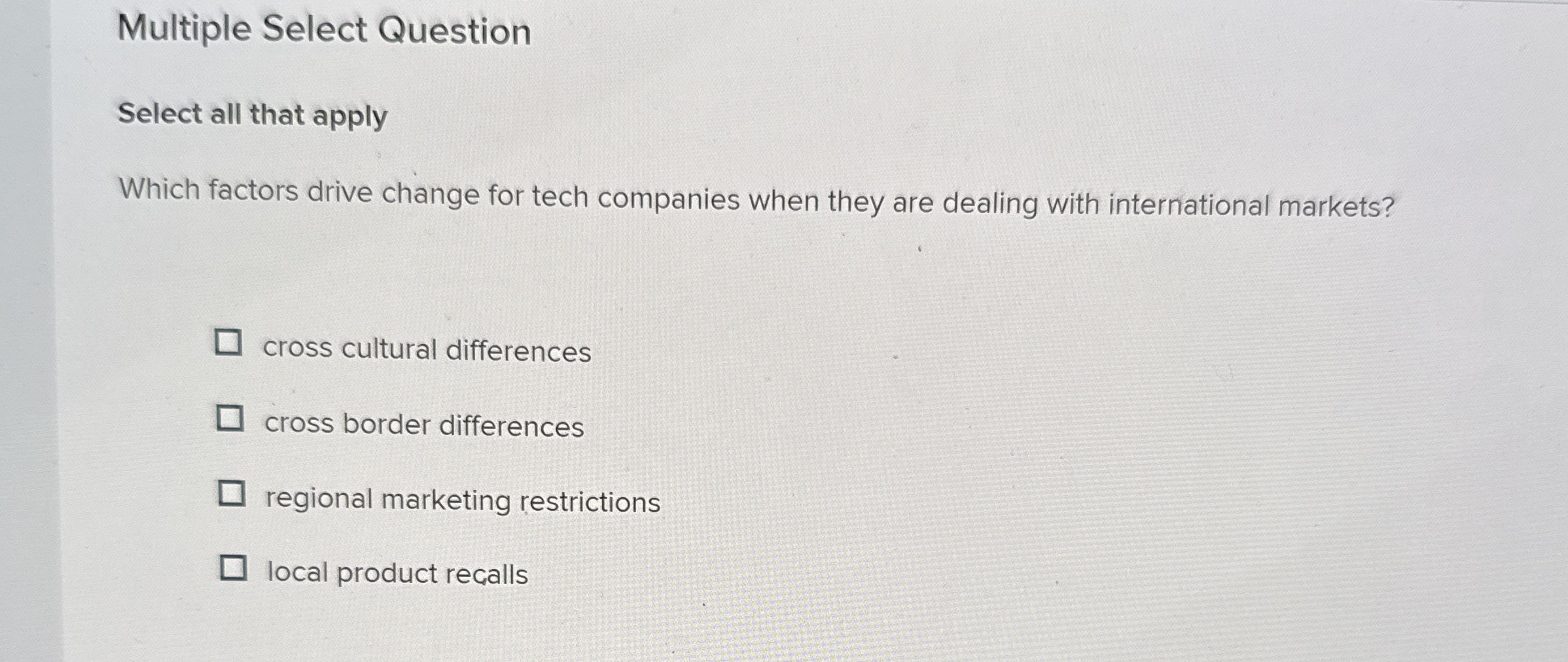 Multiple Select Question Select all that apply Which factors drive change