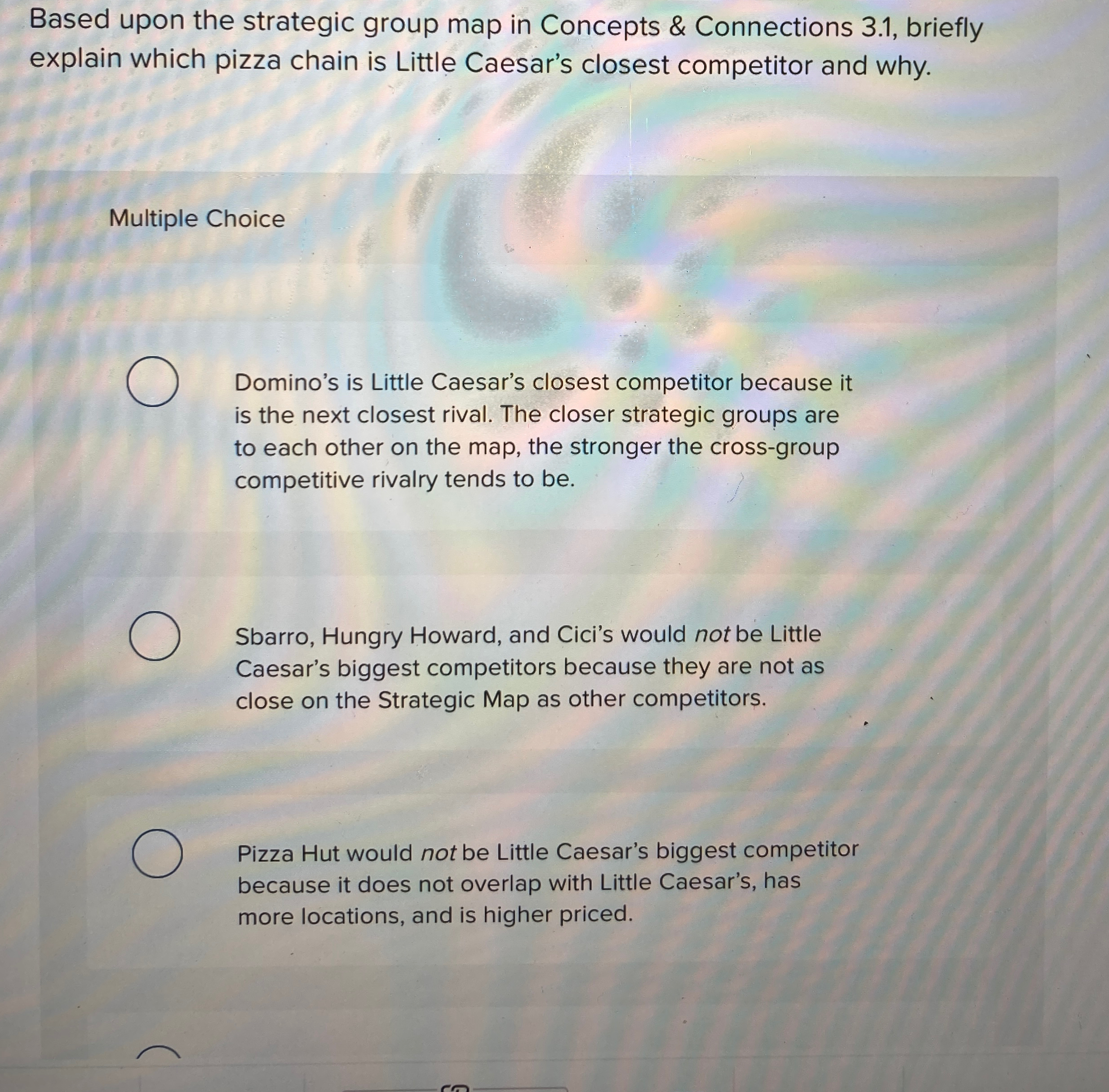  Based upon the strategic group map in Concepts & Connections 3.1,