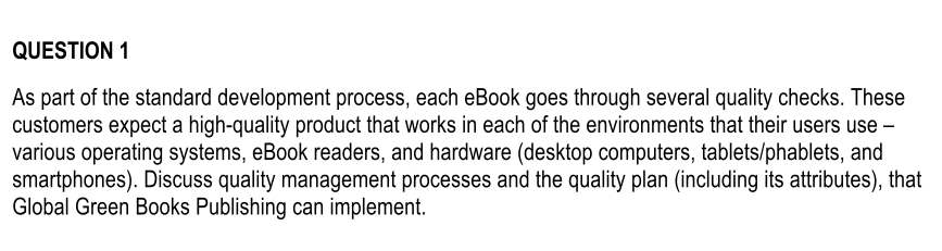  QUESTION 1 As part of the standard development process, each eBook