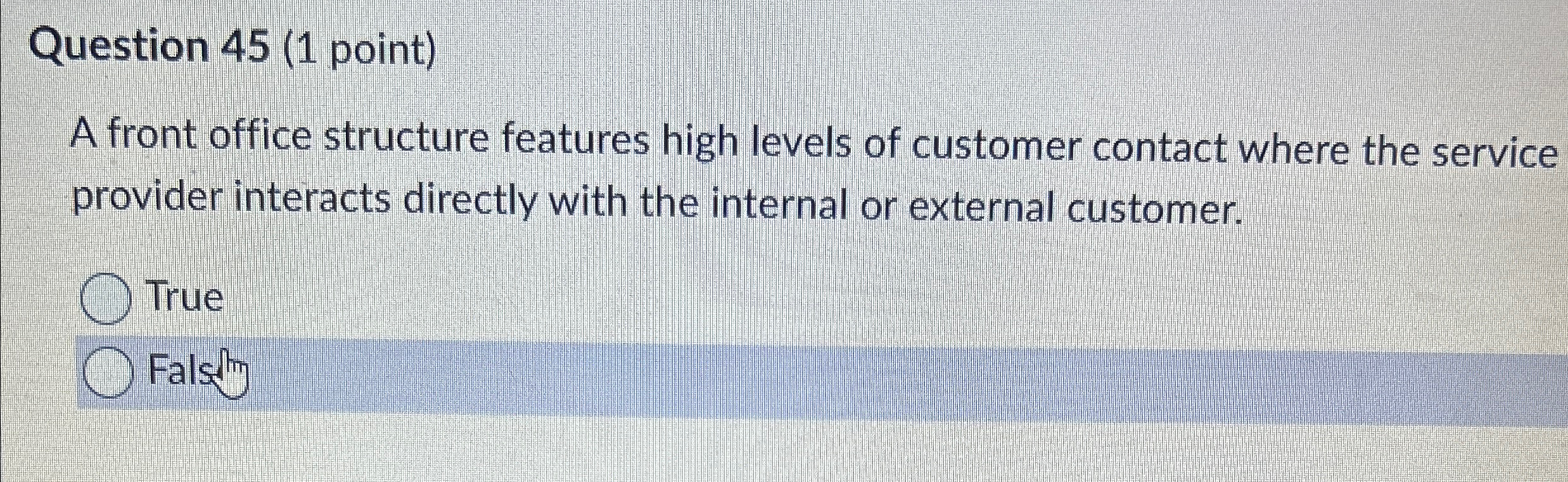  Question 45(1 point) A front office structure features high levels of