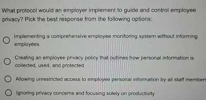  What protocol would an employer implement to guide and control employee