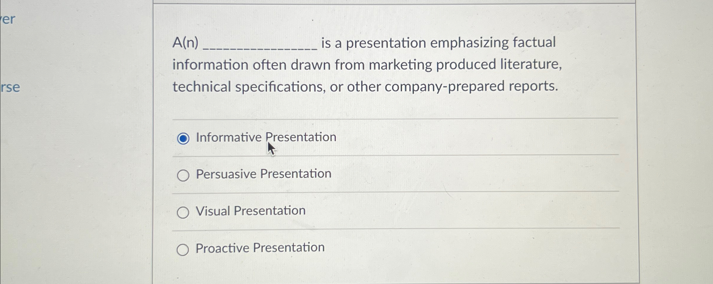  A(n) is a presentation emphasizing factual information often drawn from marketing