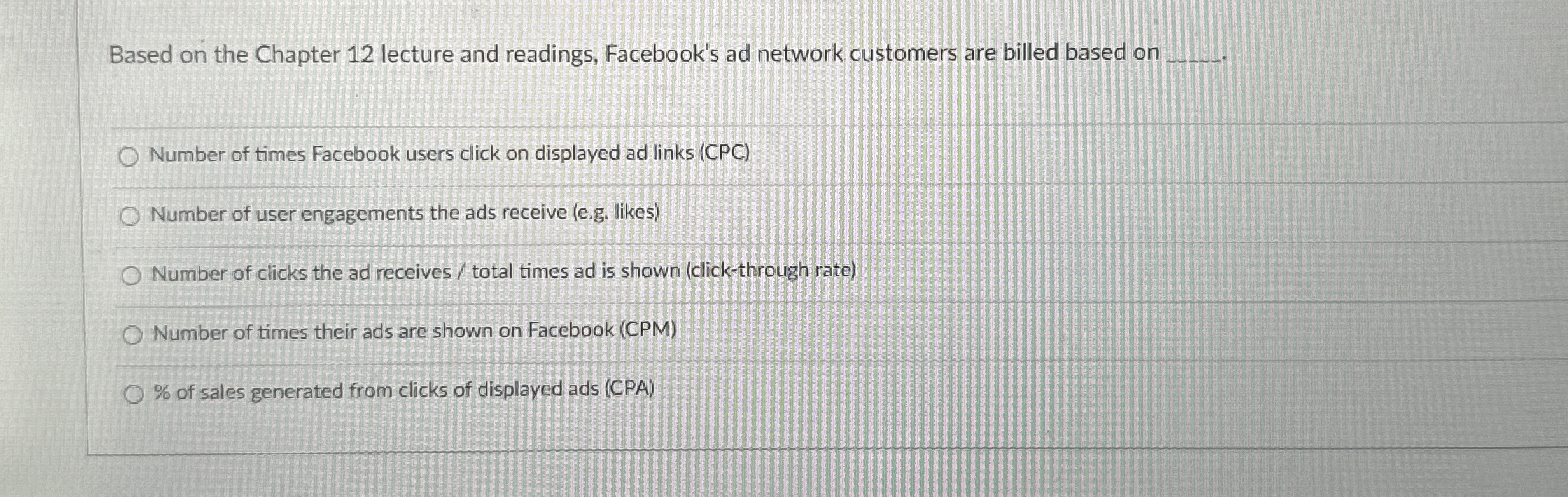  Based on the Chapter 12 lecture and readings, Facebook's ad network