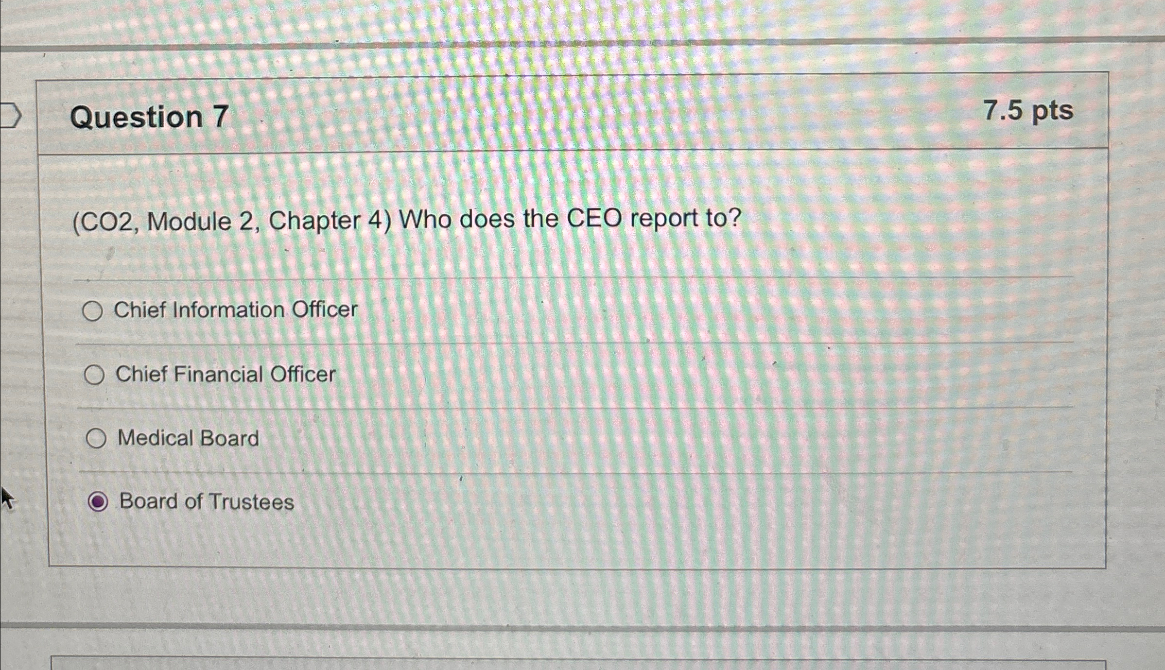  Question 7 7.5pts (CO2, Module 2, Chapter 4) Who does the