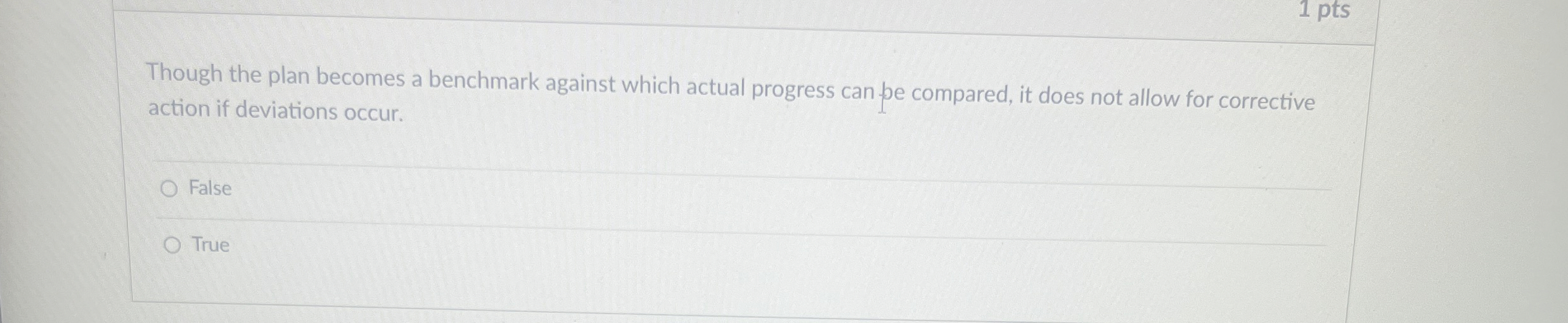  Though the plan becomes a benchmark against which actual progress can