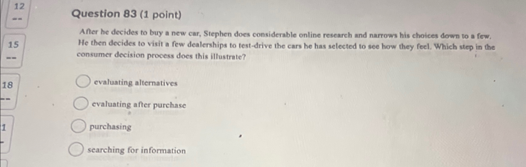  12 Question 83(1 point) After he decides to buy a new