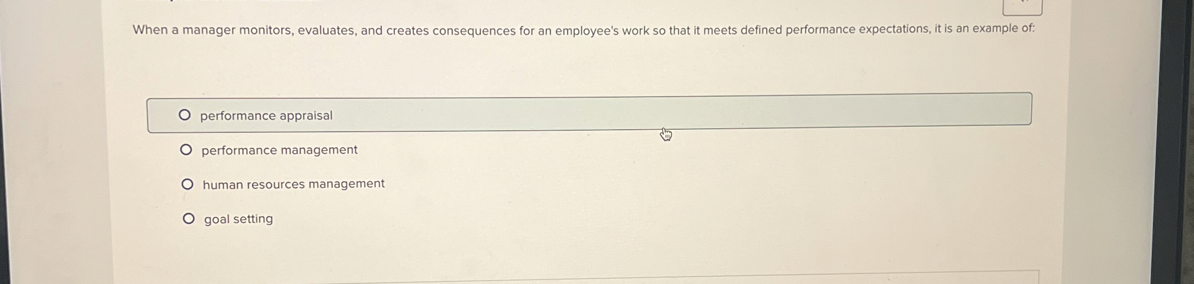  When a manager monitors, evaluates, and creates consequences for an employee's