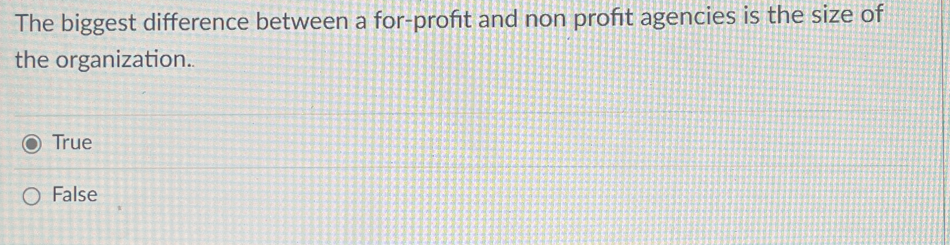  The biggest difference between a for-profit and non profit agencies is