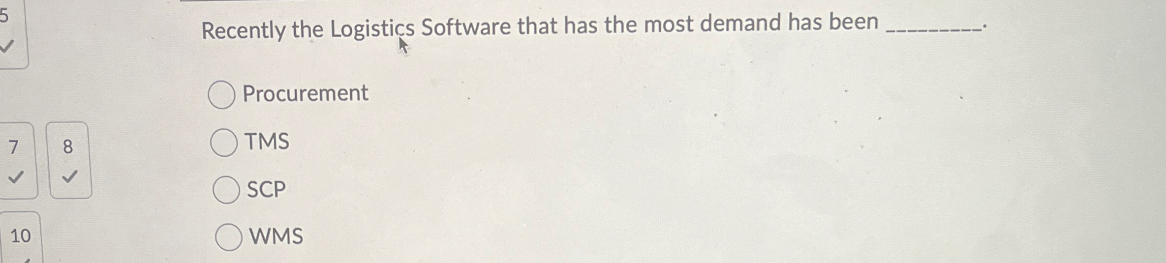  Recently the Logistics Software that has the most demand has been