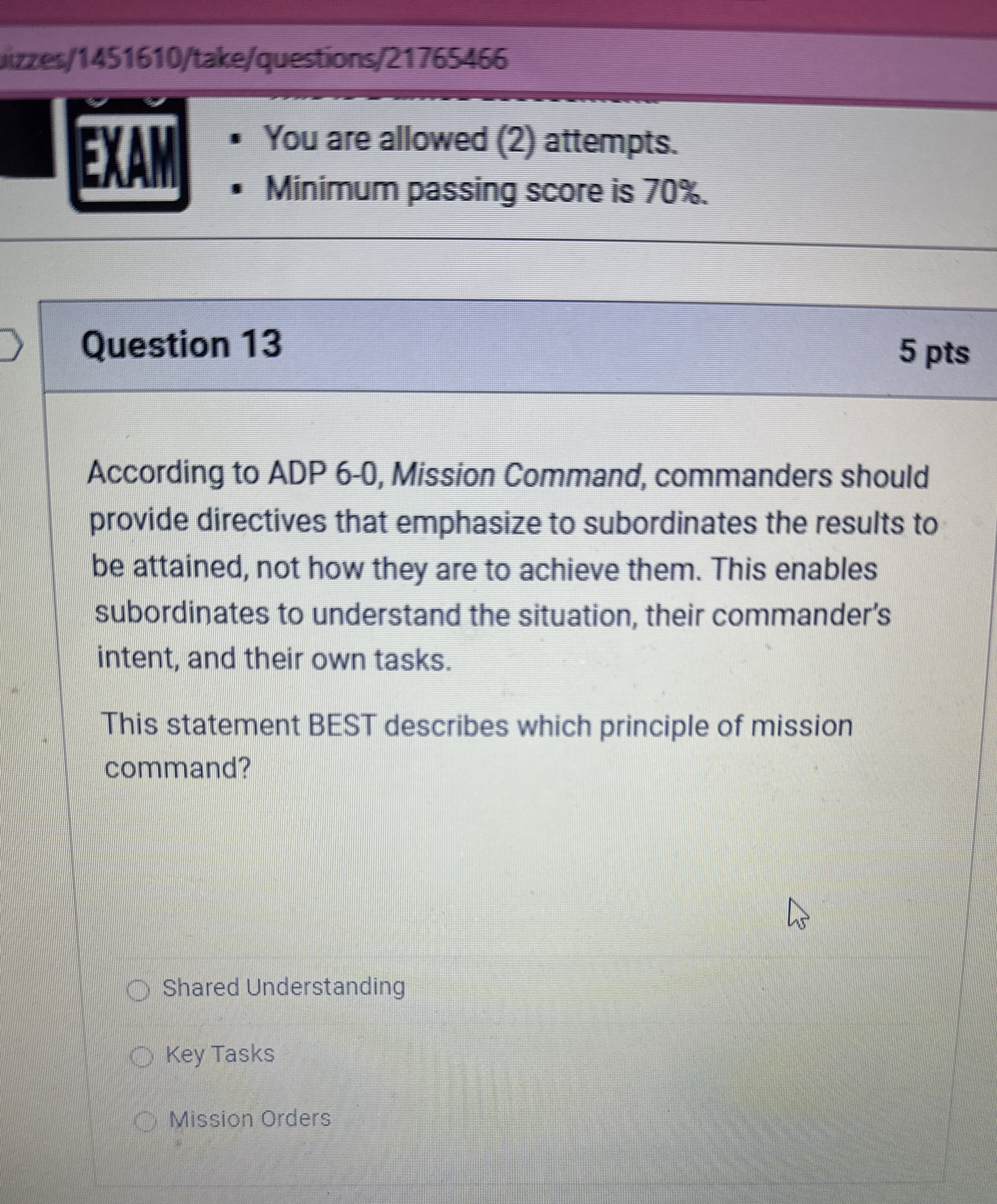  ilzes/1451610/take/questions/21765466 You are allowed (2) attempts. Minimum passing score is 70%.