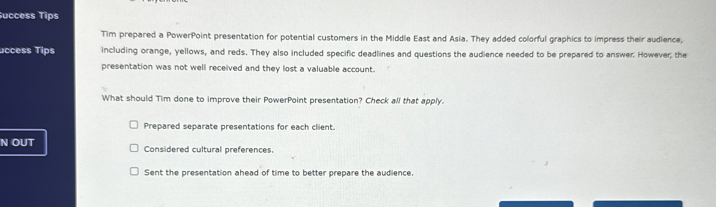  Iuccess Tips Tim prepared a PowerPoint presentation for potential customers in