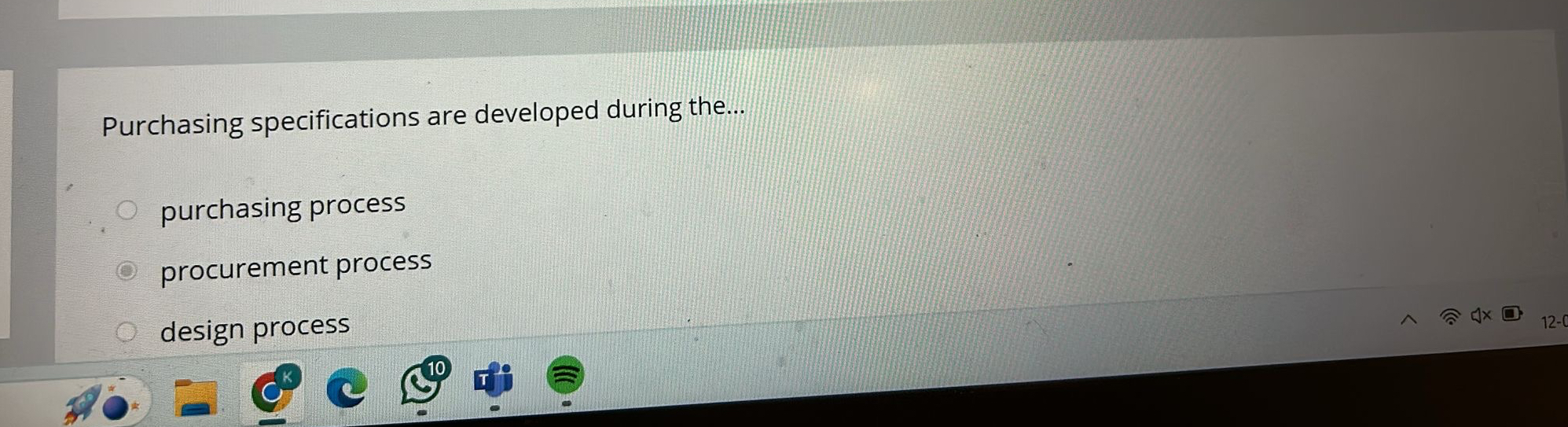  Purchasing specifications are developed during the... purchasing process procurement process design
