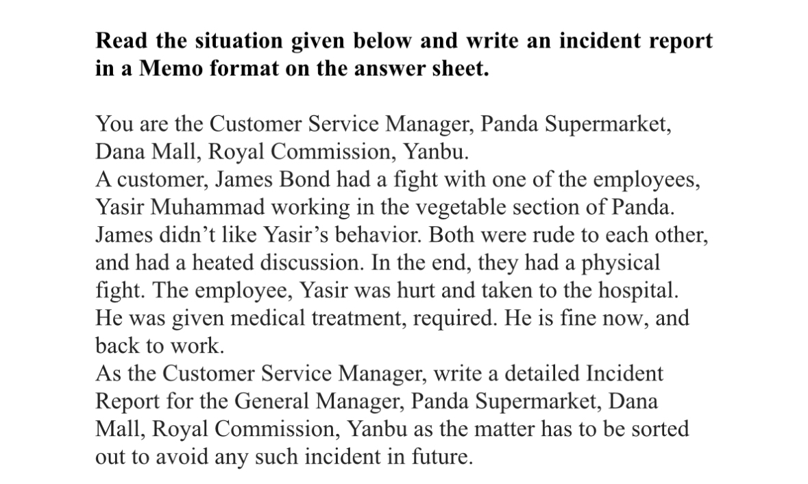  Read the situation given below and write an incident report in
