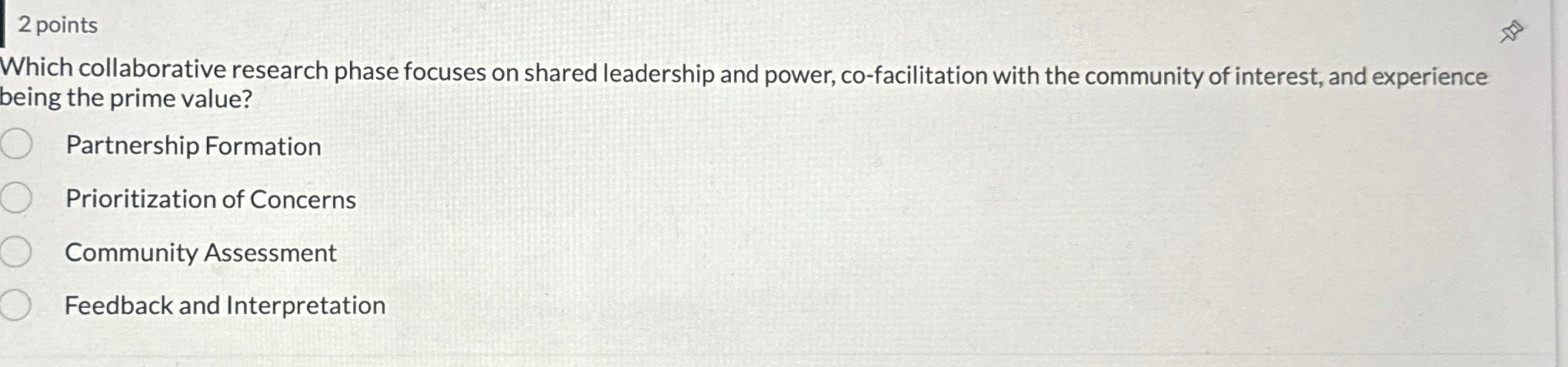  2 points Which collaborative research phase focuses on shared leadership and