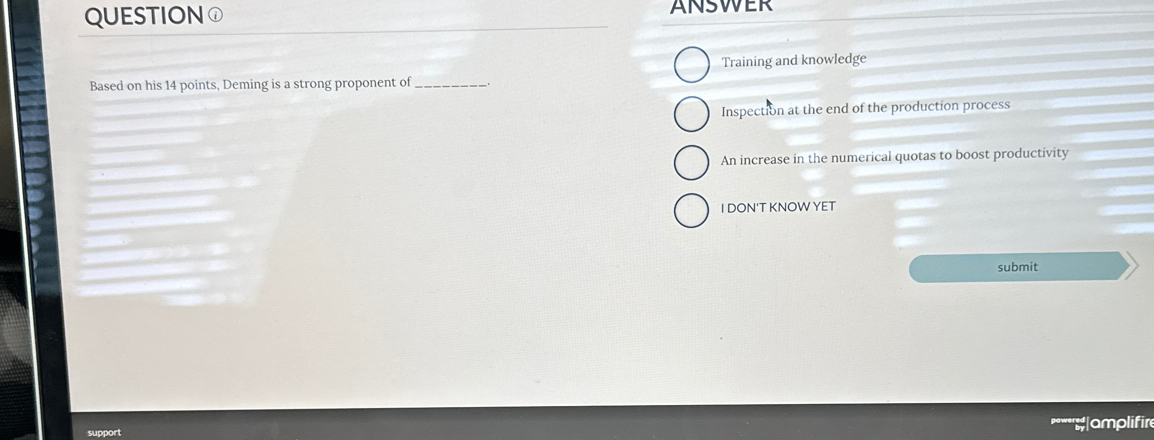  QUESTION ( Based on his 14 points, Deming is a strong